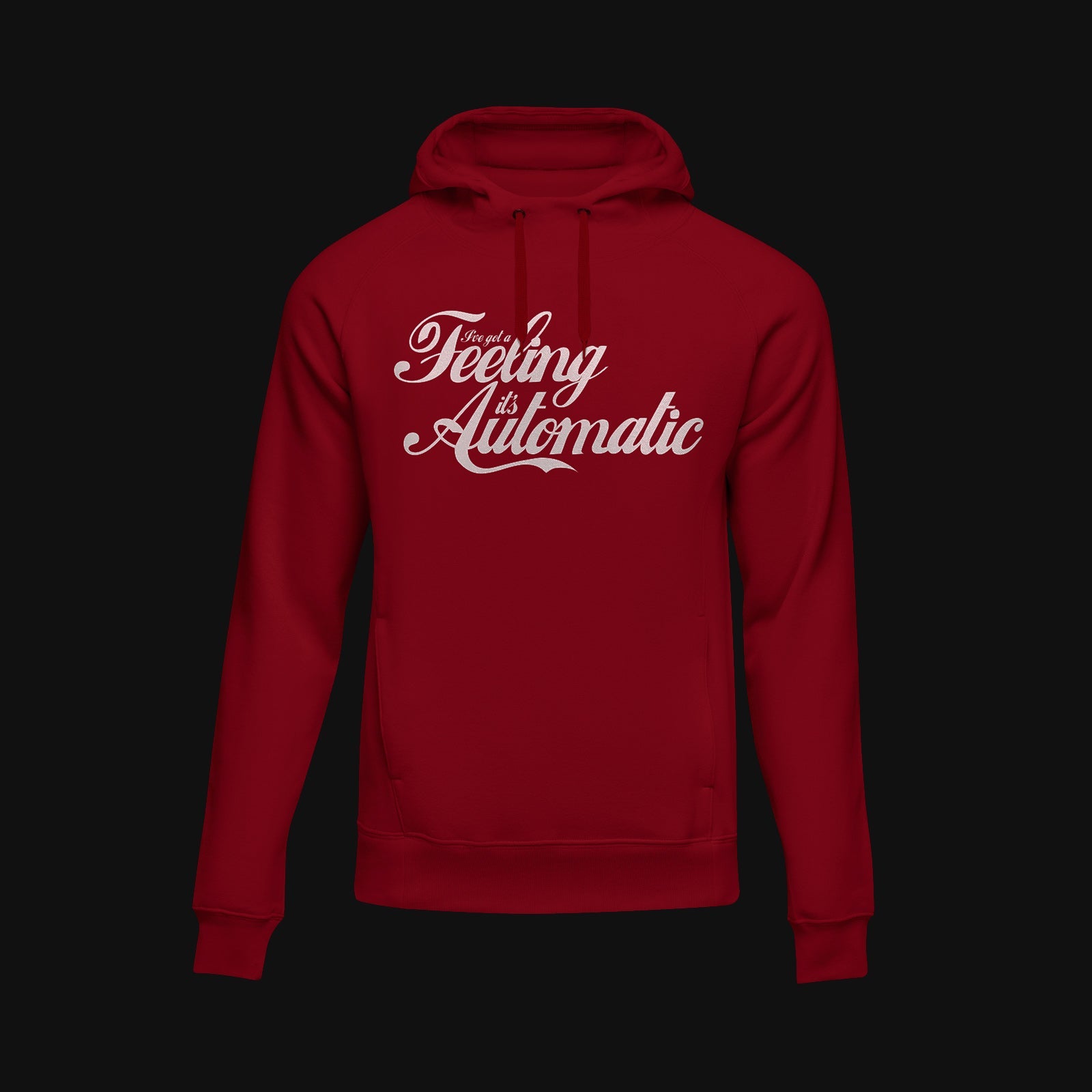 'Feeling Automatic' Hoodie