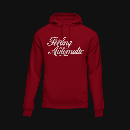 'Feeling Automatic' Hoodie