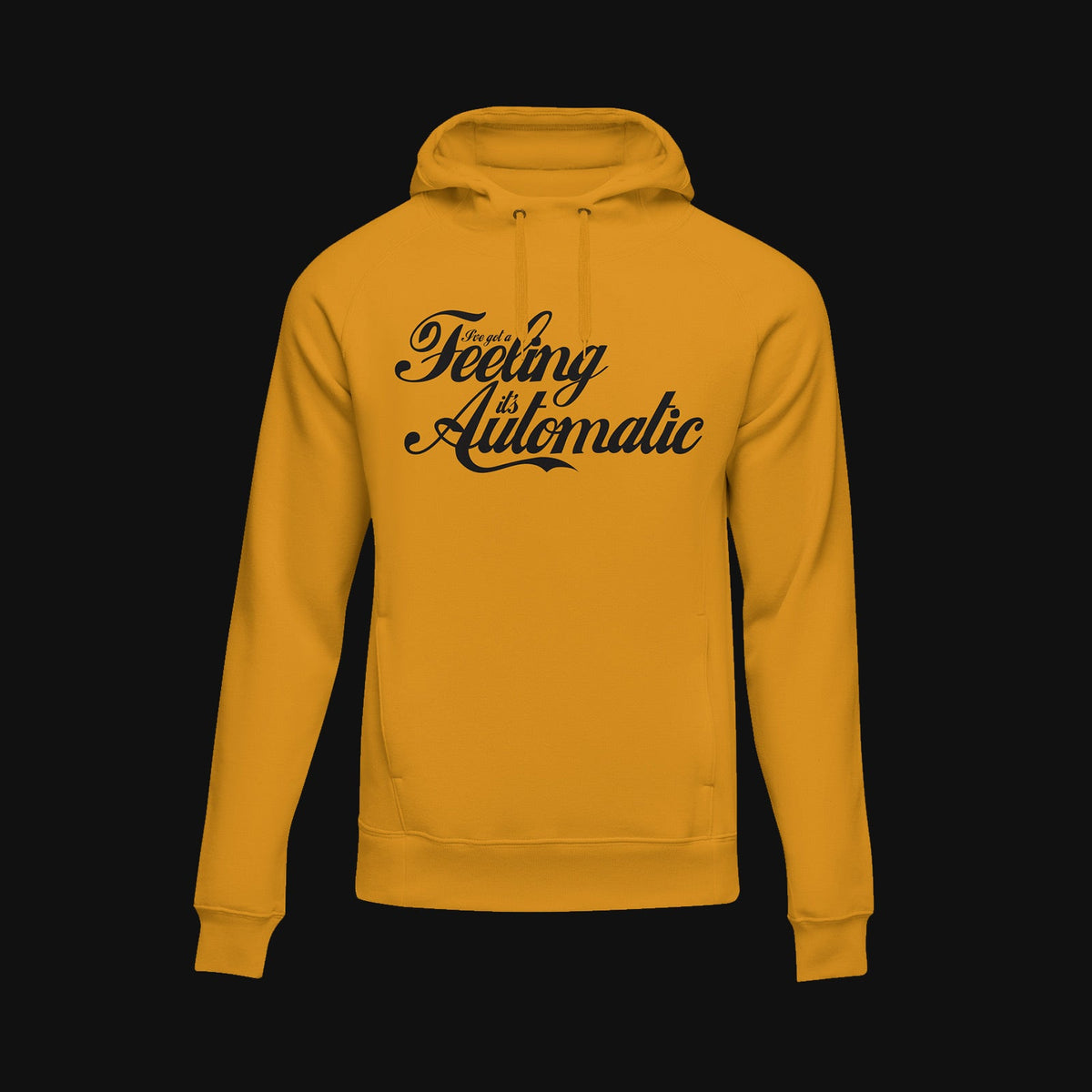 'Feeling Automatic' Hoodie